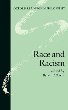 Race and Racism by Bernard R. Boxill 9780198752677