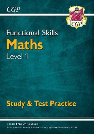 Functional Skills Maths Level 1 - Study & Test Practice by CGP Books