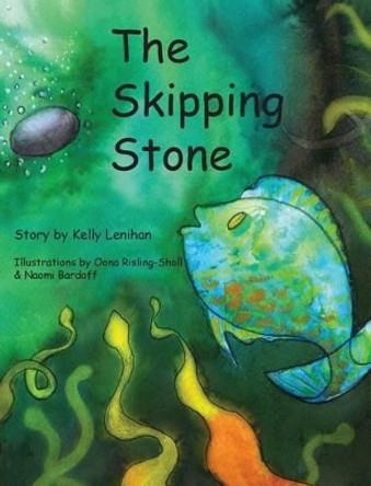 The Skipping Stone by Kelly Lenihan 9780989869256