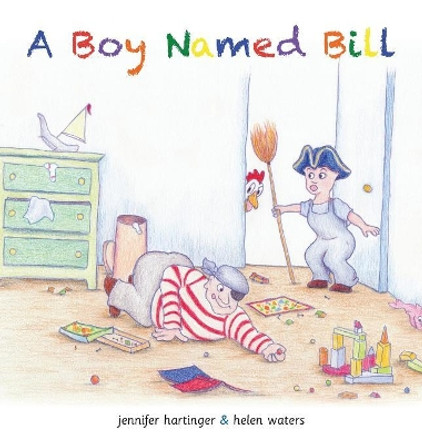 A Boy Named Bill by Jennifer Hartinger 9780996458825