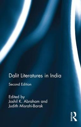 Dalit Literatures in India by Joshil K. Abraham