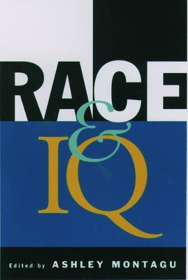 Race and IQ by Ashley Montagu 9780195102208