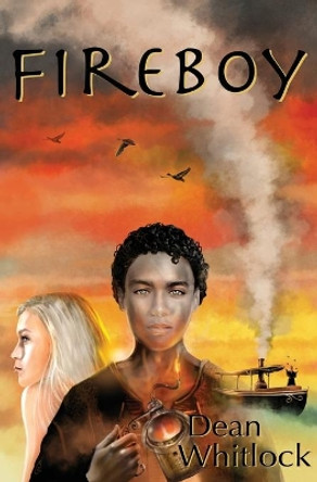 Fireboy by Dean Whitlock 9780990902591