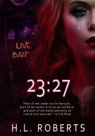23: 27 by H. L. Roberts 9780999781418