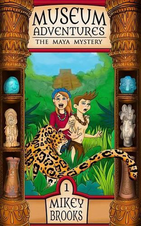 The Maya Mystery by Mikey Brooks 9780692603987