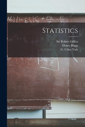 Statistics [microform] by Sir Robert Giffen 9781014209689