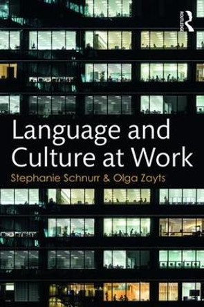 Language and Culture at Work by Stephanie Schnurr