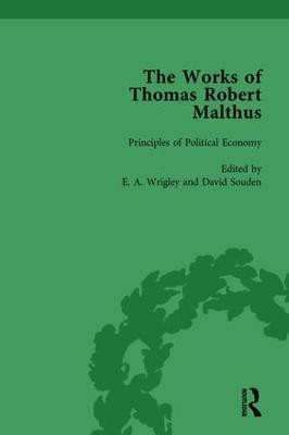 The Works of Thomas Robert Malthus Vol 6 by E. A. Wrigley