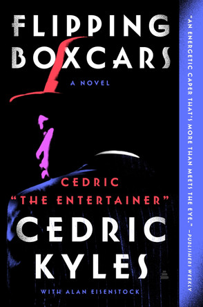 Flipping Boxcars by Cedric the Entertainer 9780063259003