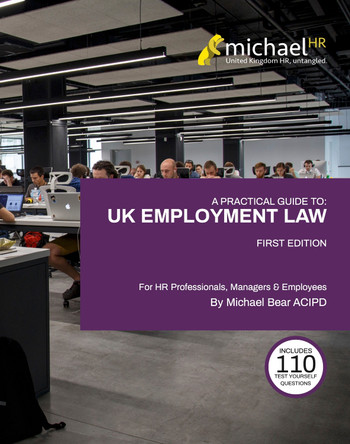 UK Employment Law: For HR Professionals, Managers & Employees by Michael Bear 9781399966306