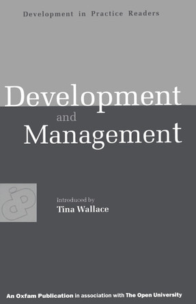 Development and Management: Experiences in Value-Based Conflict by Tina Wallace 9780855984298