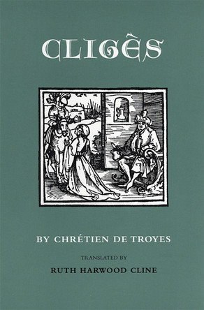Cliges by Chretien de Troyes 9780820321424