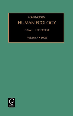 Advances in Human Ecology by Lee Freese 9780762304714