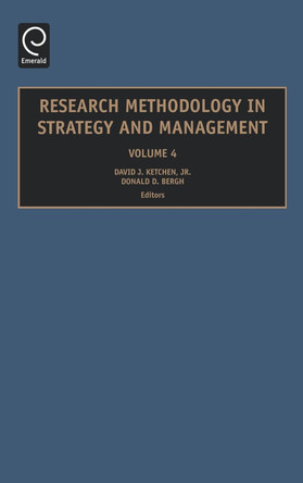 Research Methodology in Strategy and Management by David J. Ketchen, Jr. 9780762314041