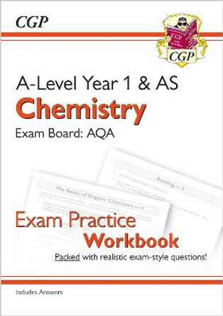 New A-Level Chemistry for 2018: AQA Year 1 & AS Exam Practice Workbook - includes Answers by CGP Books