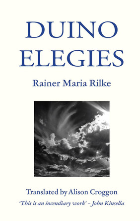 Duino Elegies: Translated by Alison Croggon by Rainer Maria Rilke 9780648874430