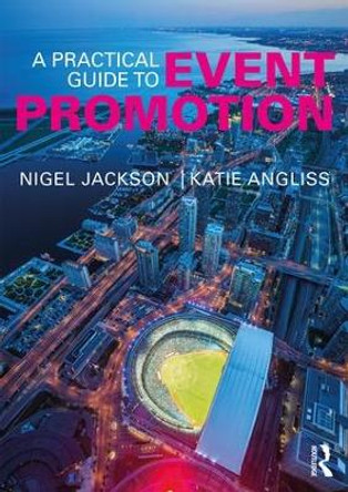 A Practical Guide to Event Promotion by Nigel Jackson