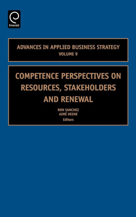 Competence Perspectives on Resources, Stakeholders and Renewal by Ron Sanchez 9780762311705