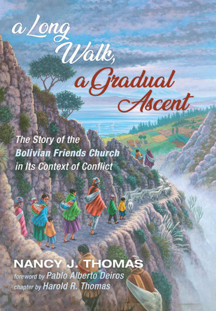 A Long Walk, a Gradual Ascent by Nancy J Thomas 9781532679766