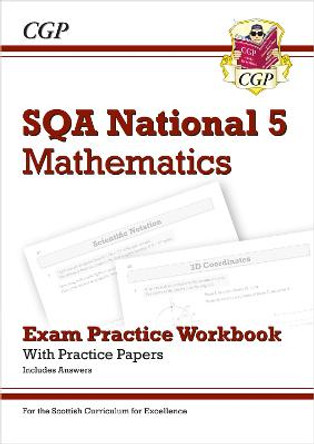 National 5 Maths: SQA Exam Practice Workbook - includes Answers by CGP Books
