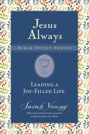 Leading a Joy-Filled Life by Sarah Young 9780310091363