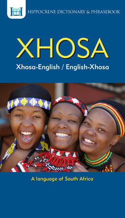 Xhosa-English/ English-Xhosa Dictionary & Phrasebook by Aquilina Mawadza 9780781813631