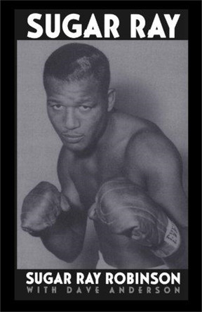 Sugar Ray by Sugar Ray Robinson 9780306805745