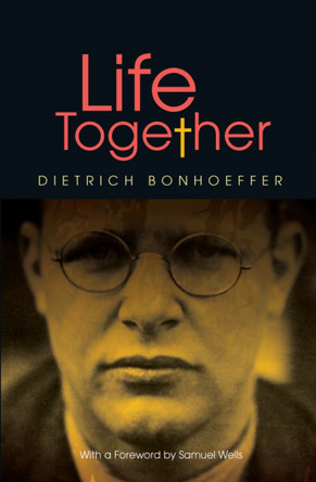 Life Together - new edition by Dietrich Bonhoeffer 9780334049760