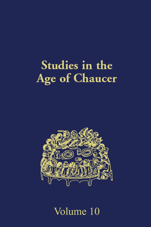 Studies in the Age of Chaucer: Volume 10 by Thomas J. Heffernan 9780933784123