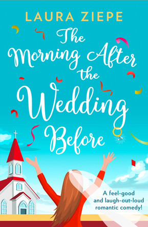 The Morning After the Wedding Before by Laura Ziepe 9780008330958