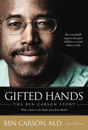 Gifted Hands: The Ben Carson Story by Ben Carson 9780310546511