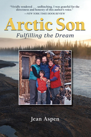 Arctic Son: Fulfilling the Dream by Jean Aspen 9780882409252