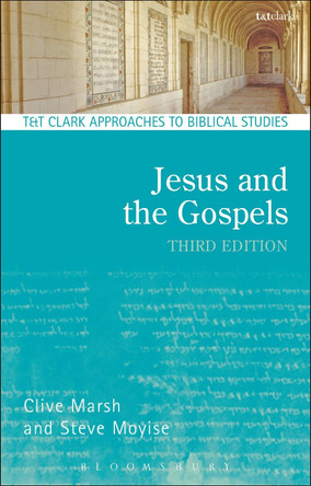 Jesus and the Gospels by Clive Marsh 9780567656186