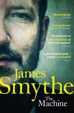 The Machine by James Smythe 9780007507504