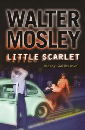 Little Scarlet: Easy Rawlins 9 by Walter Mosley 9780753819449