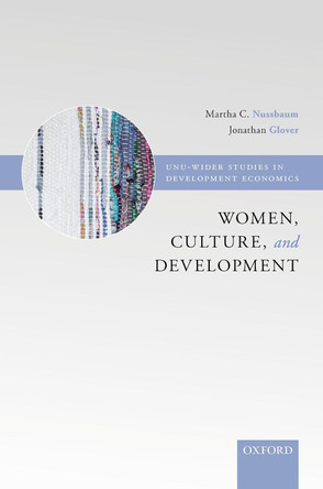 Women, Culture, and Development: A Study of Human Capabilities by Martha C. Nussbaum 9780198289647