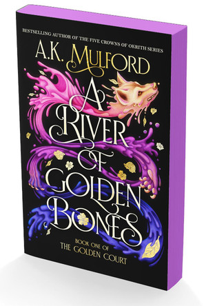 A River of Golden Bones: Book One of the Golden Court by A K Mulford 9780063291430