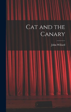 Cat and the Canary by John Willard (1885-1942) 9781013586408