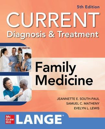 CURRENT Diagnosis & Treatment in Family Medicine by Jeannette South-Paul