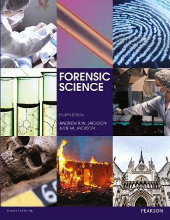 Forensic Science by Andrew R. W. Jackson