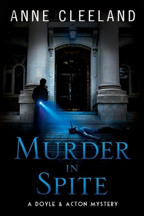 Murder in Spite: A Doyle & Acton mystery by Anne Cleeland 9780998595658