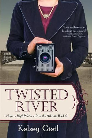 Twisted River by Kelsey Gietl 9780999110539