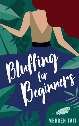Bluffing for Beginners by Merren Tait 9780473555238