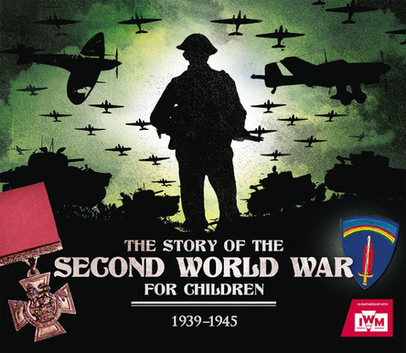 The Story of the Second World War For Children: 1939-1945 Peter Chrisp 9781783124503