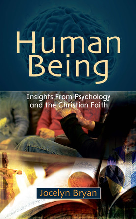 Human Being: Insights from Psychology and the Christian Faith by Jocelyn Bryan 9780334049241