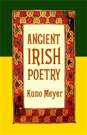 Ancient Irish Poetry by Kuno Meyer 9780094733800