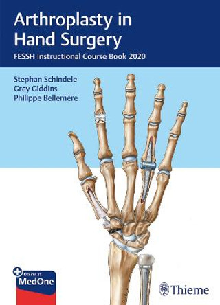 Arthroplasty in Hand Surgery: FESSH Instructional Course Book 2020 by Stephan Schindele