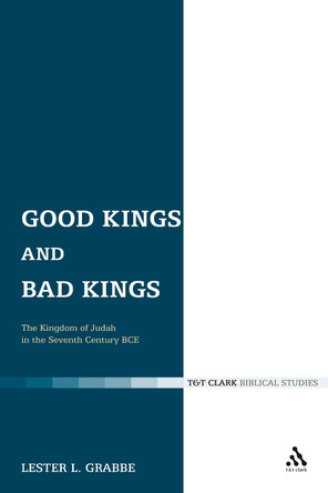 Good Kings and Bad Kings by Lester L. Grabbe 9780567082725