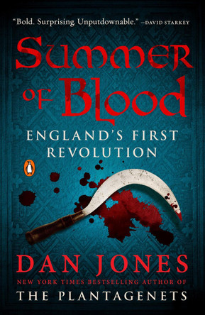 Summer of Blood: England's First Revolution by Dan Jones 9780143111757