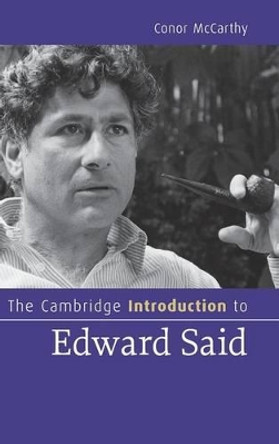 The Cambridge Introduction to Edward Said by Conor McCarthy 9780521864534